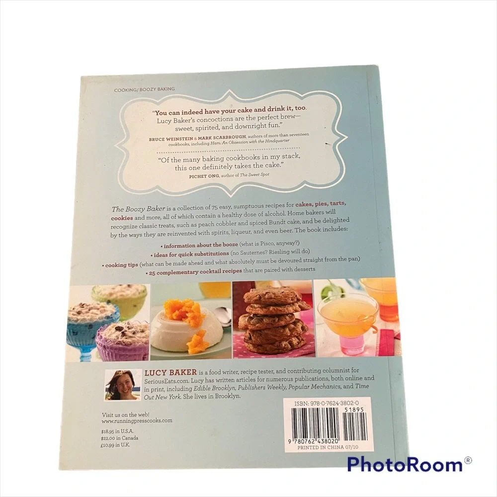 The Boozy Baker: 75 Recipes for Spirited Sweets by Lucy Baker